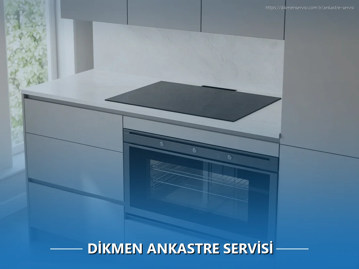 Dikmen Ankastre Servisi