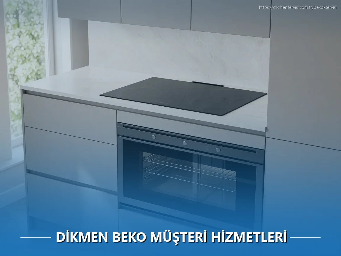 Dikmen Beko Müşteri Hizmetleri